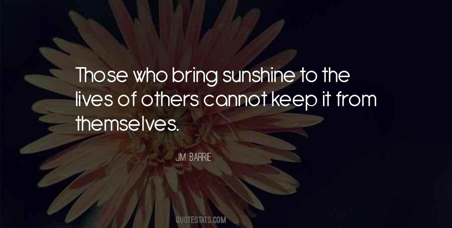 Bring Sunshine Quotes #1867357