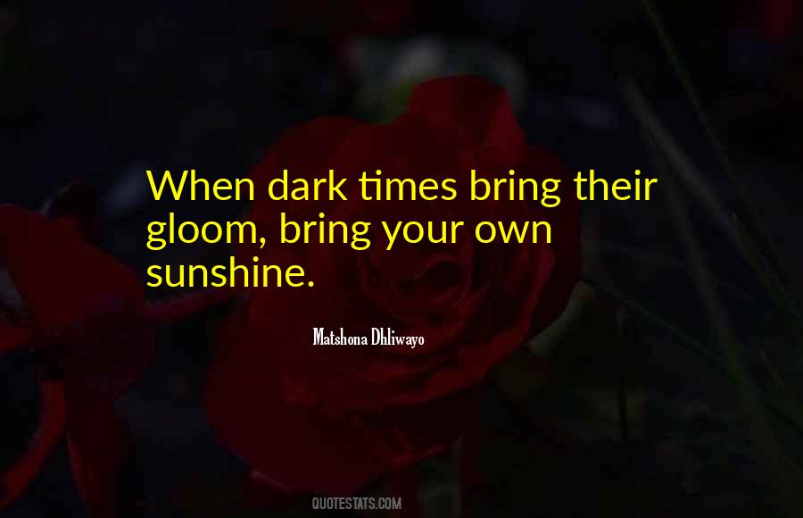 Bring Sunshine Quotes #350454