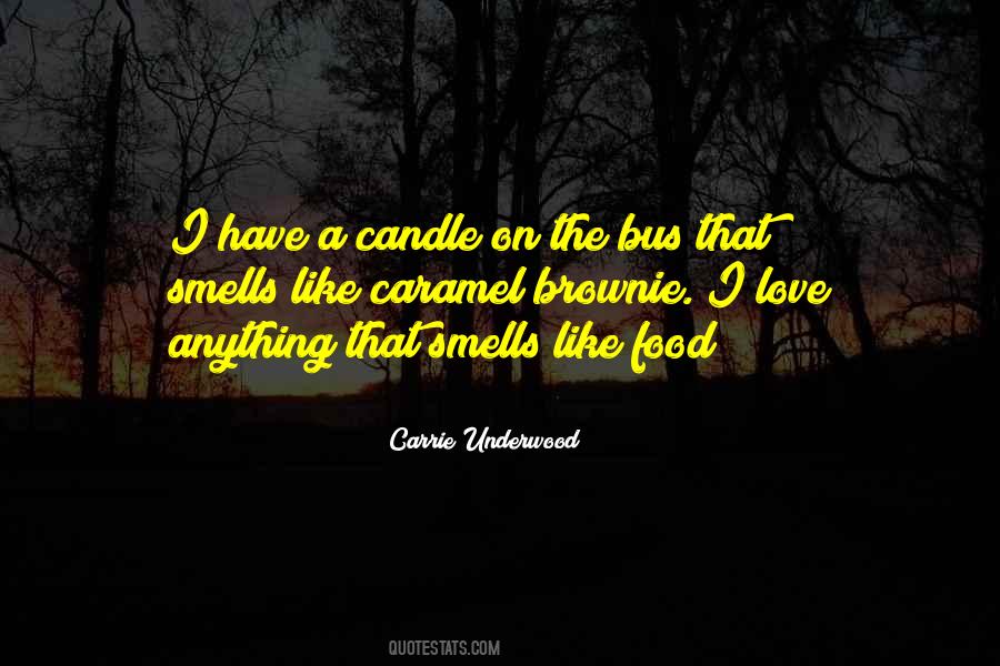 Like A Candle Quotes #1274015