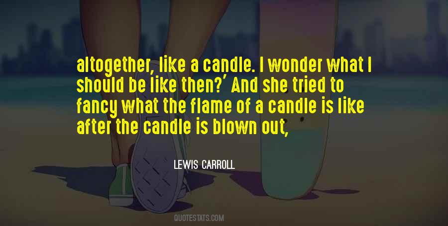 Like A Candle Quotes #1288877