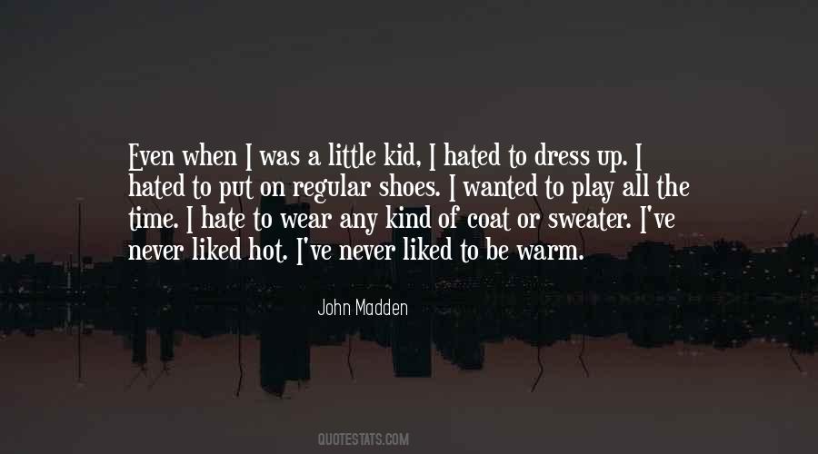 Dress Warm Quotes #1848591