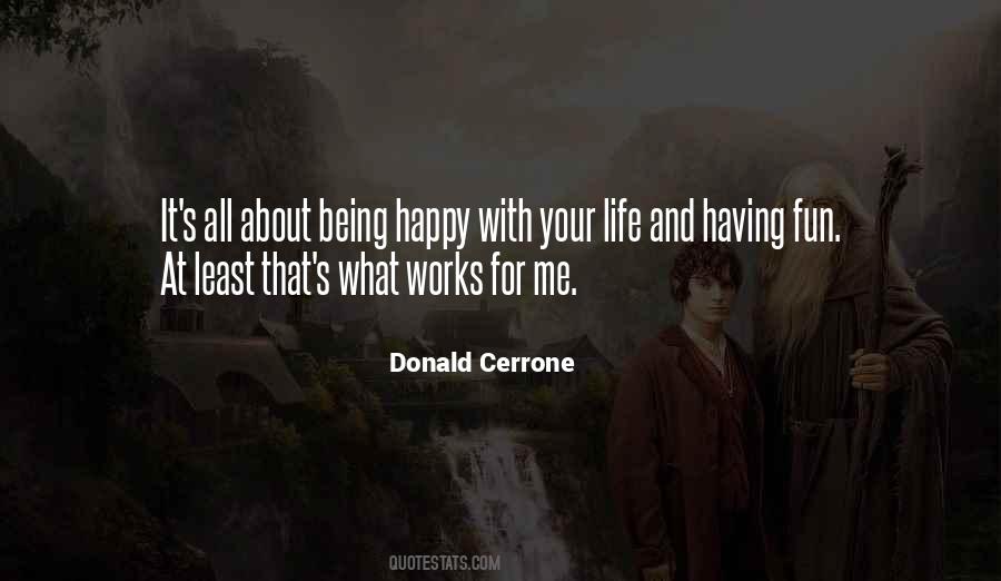 Quotes About Your Happy Life #162326
