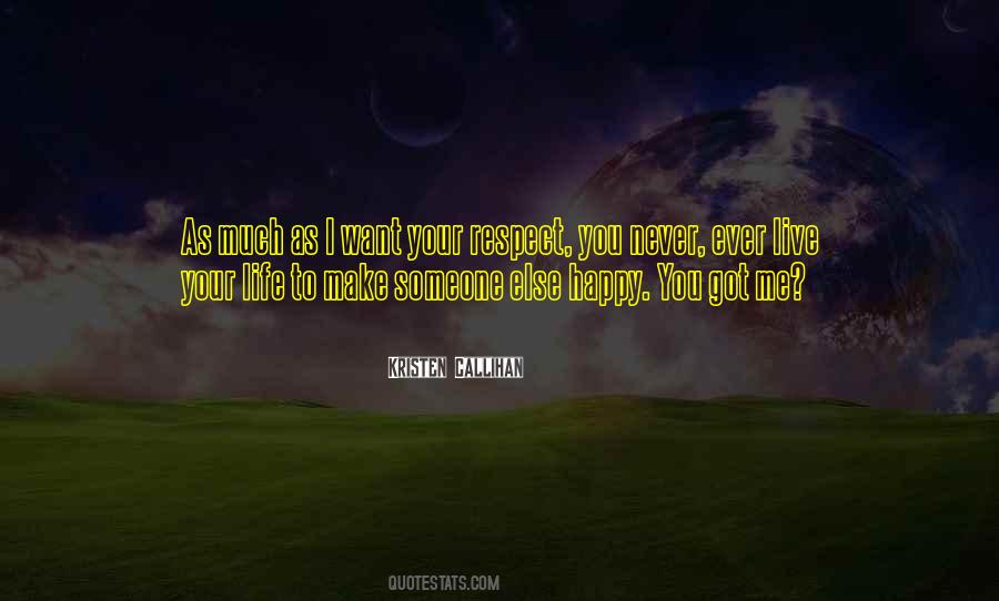 Quotes About Your Happy Life #506185