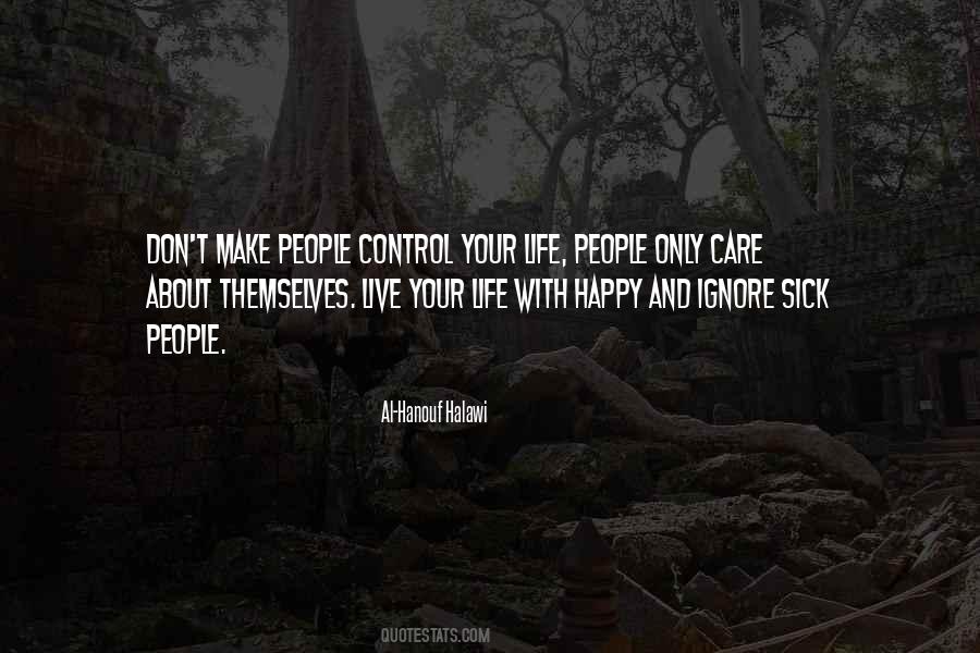 Quotes About Your Happy Life #71288