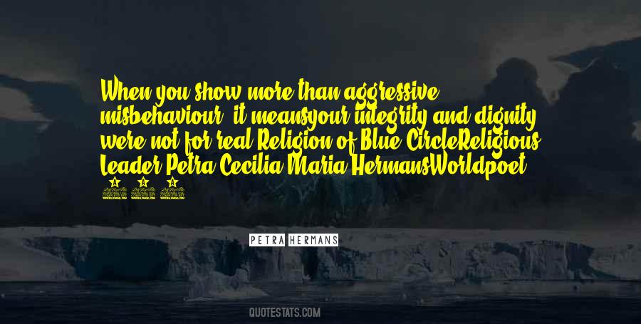 Integrity And Dignity Quotes #441510
