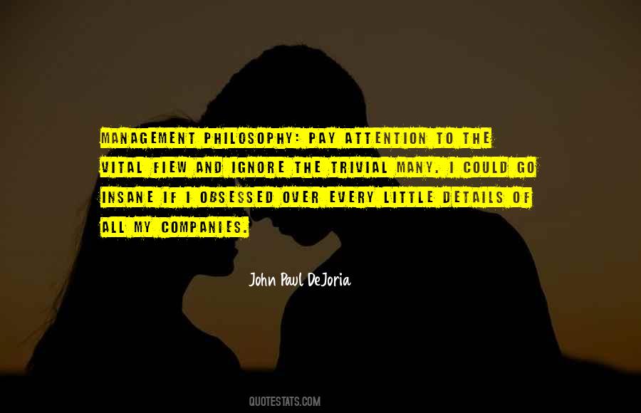 Pay Attention To The Details Quotes #1091826
