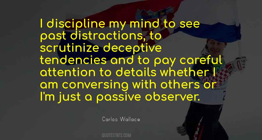 Pay Attention To The Details Quotes #1255684