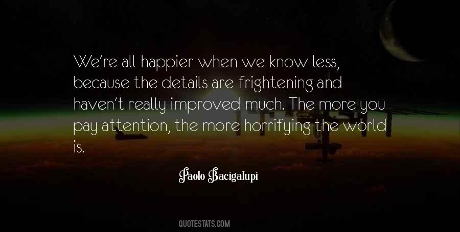 Pay Attention To The Details Quotes #1492755