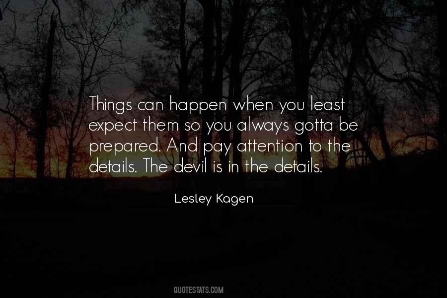 Pay Attention To The Details Quotes #443615