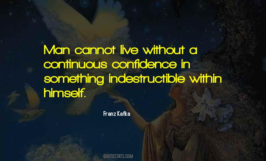 Confidence In Himself Quotes #1625462