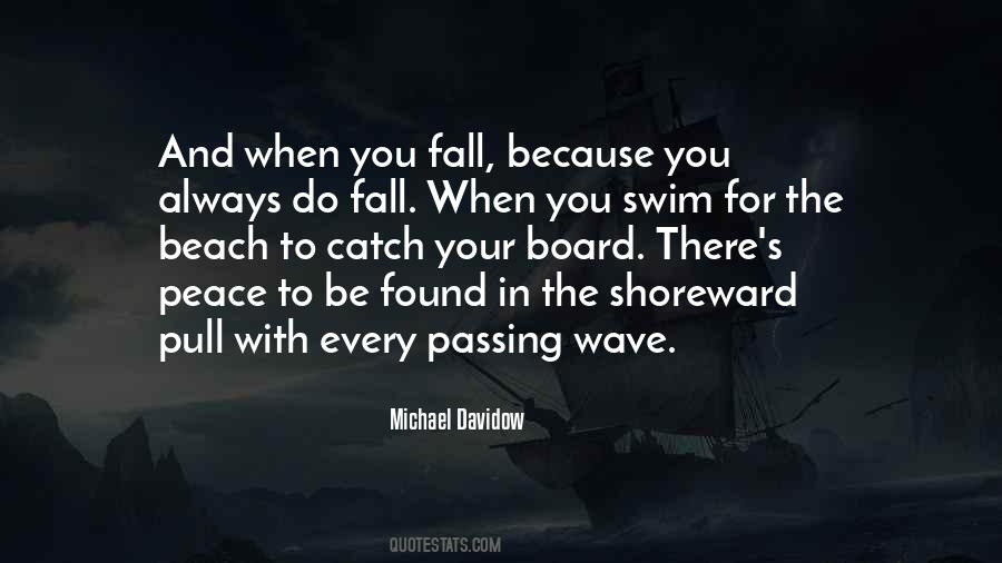 Catch A Wave Quotes #1584928