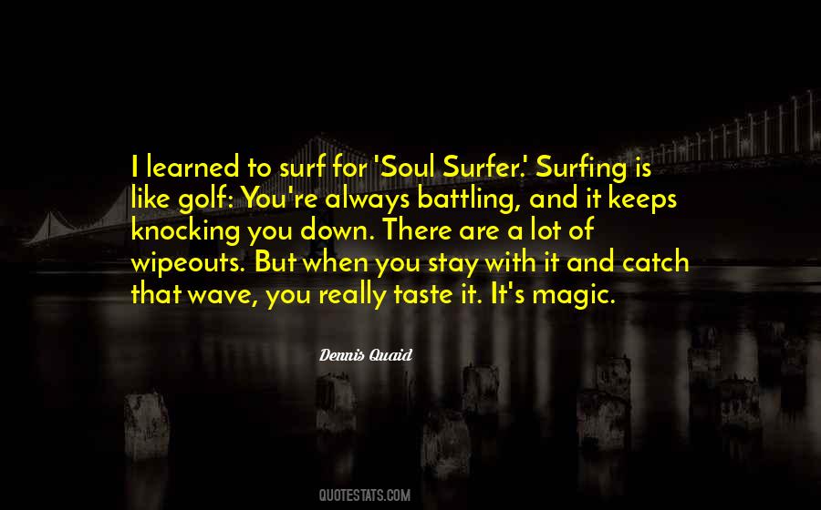 Catch A Wave Quotes #257355