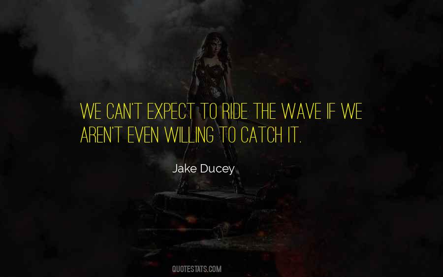 Catch A Wave Quotes #60677
