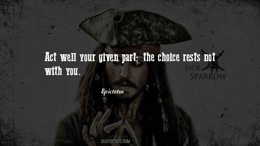 Act Well Your Part Quotes #1486503