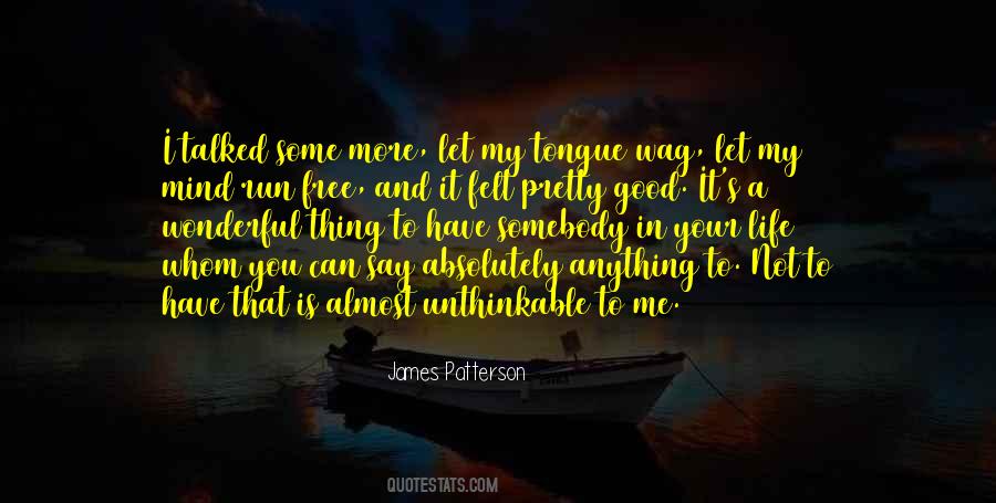 My Mind Is Free Quotes #896220