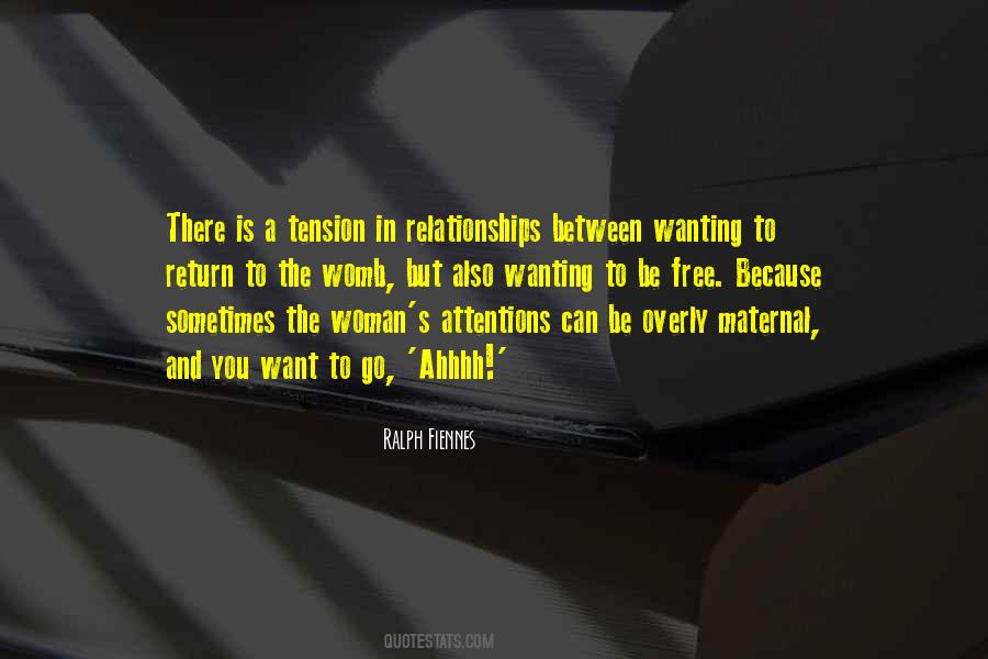 Wanting A Woman Quotes #1365088