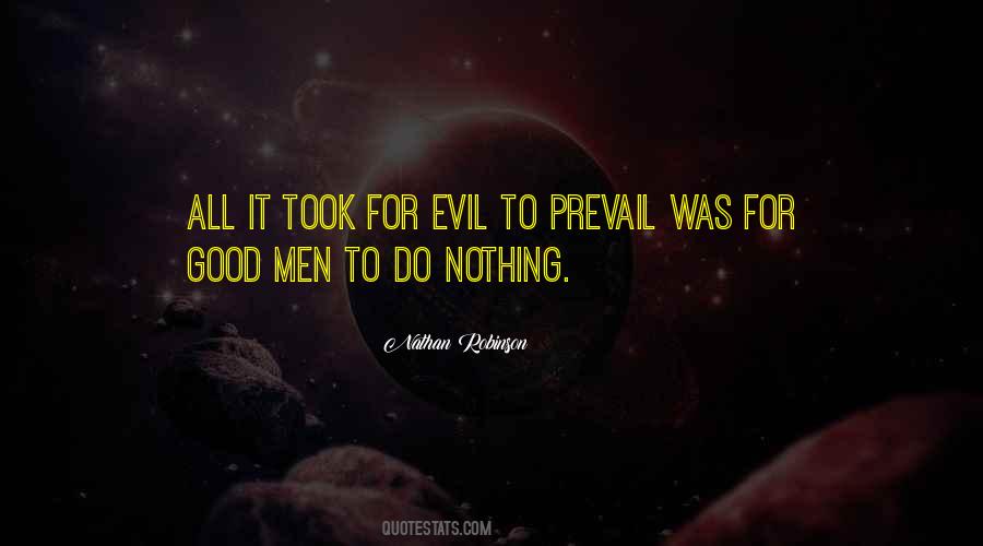 For Evil To Prevail Quotes #146716