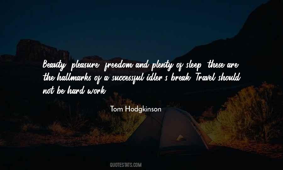 Work Break Quotes #1623005