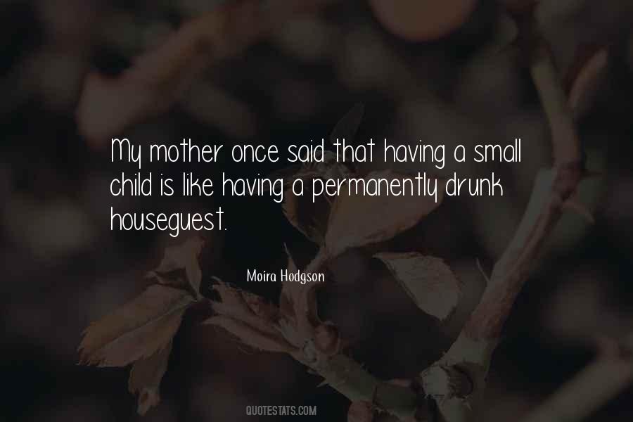 Quotes About Houseguest #934485