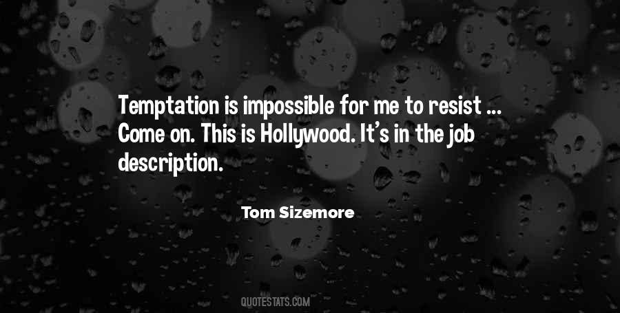 Resist The Temptation Quotes #1069302