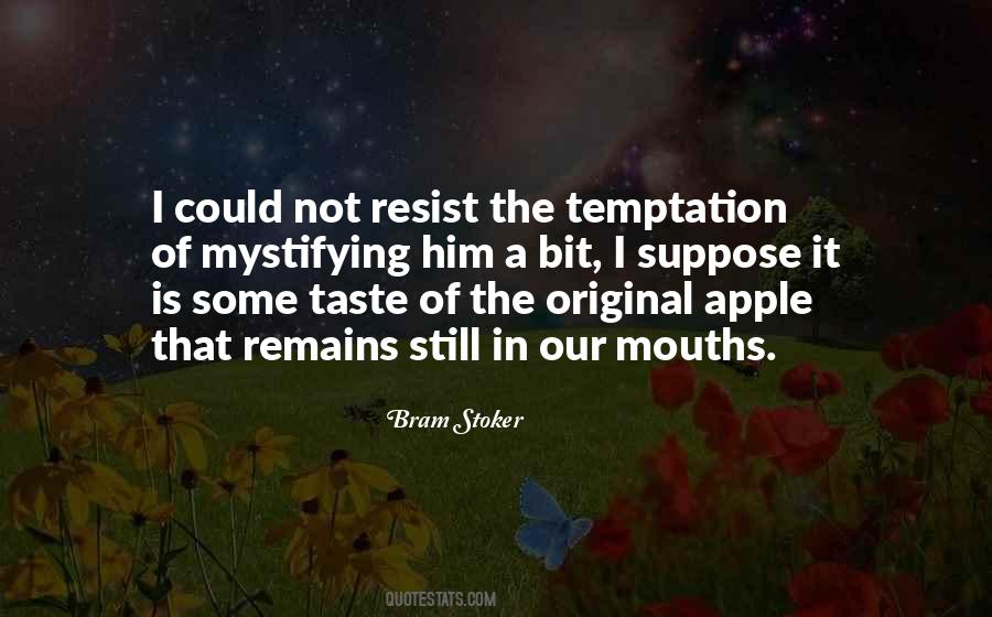 Resist The Temptation Quotes #405992