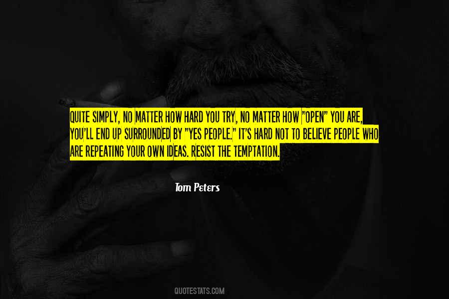 Resist The Temptation Quotes #685737