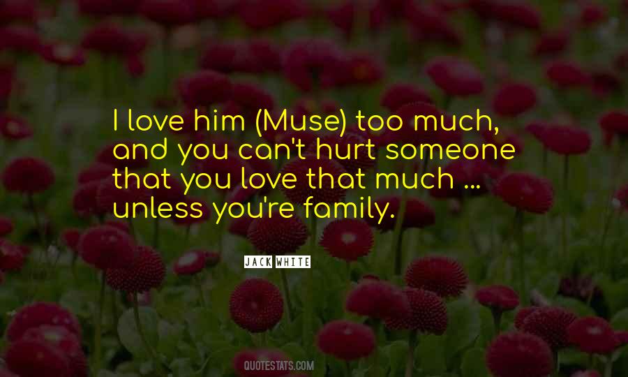 Family Hurt You Quotes #865313