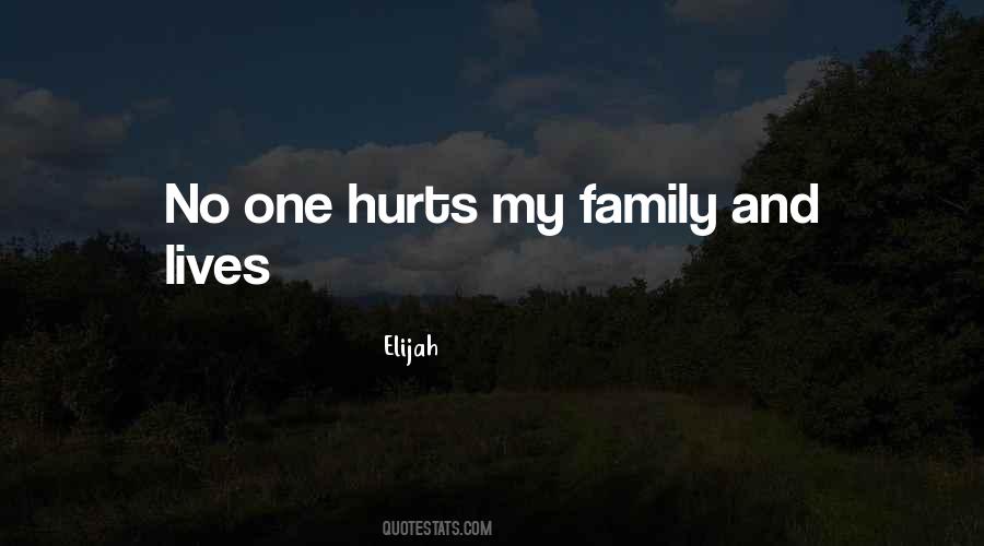 Family Hurt You The Most Quotes #244575