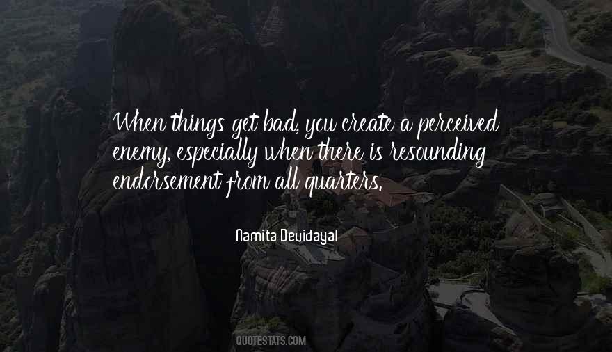 When Things Get Bad Quotes #857620