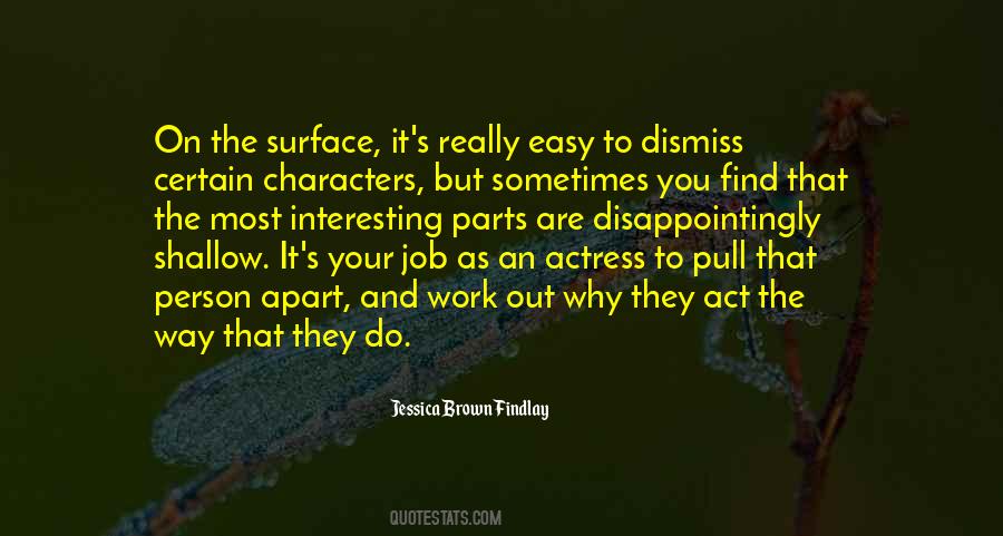 Why Are You The Way That You Are Quotes #1160289
