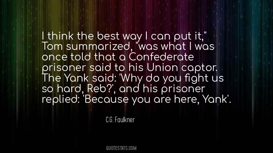 Why Are You The Way That You Are Quotes #1690728
