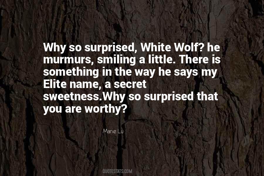 Why Are You The Way That You Are Quotes #1811924