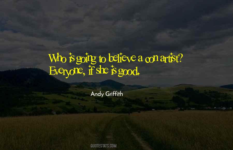 Believe Is Good Quotes #1167224