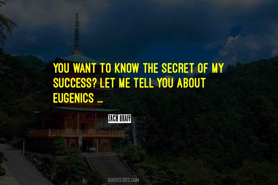 Secret To My Success Quotes #1180719