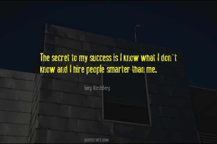 Secret To My Success Quotes #394087