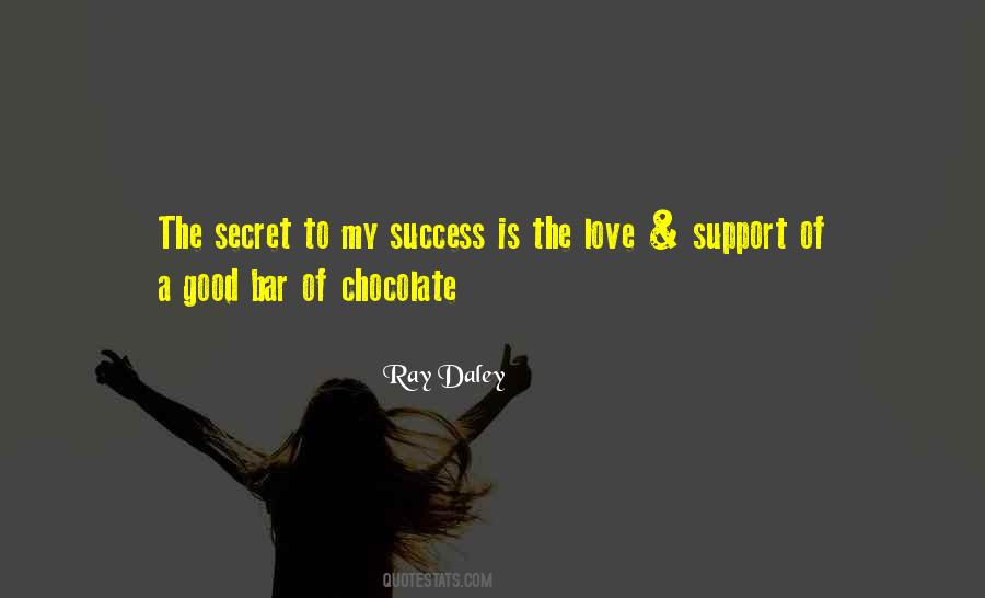 Secret To My Success Quotes #773945