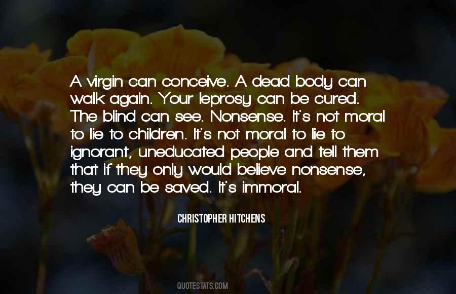 If They Lie Quotes #882504