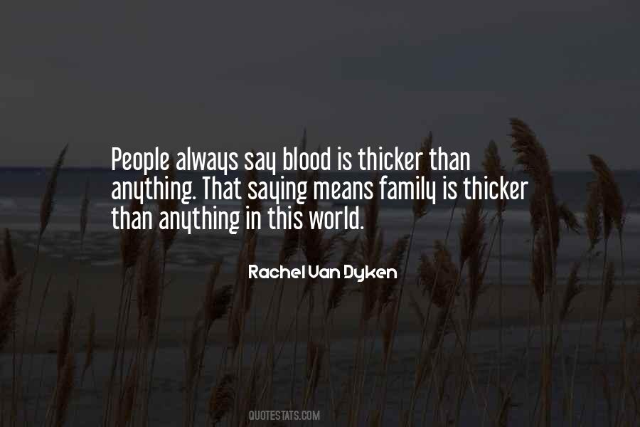 Family Is Always Blood Quotes #1082846