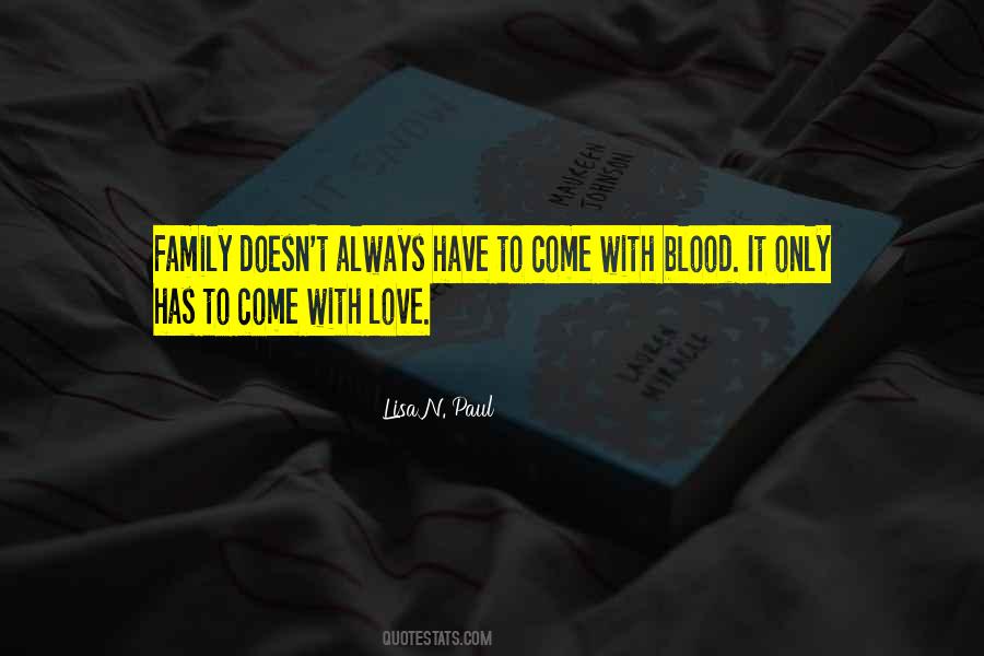 Family Is Always Blood Quotes #1228429