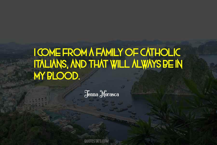 Family Is Always Blood Quotes #194361