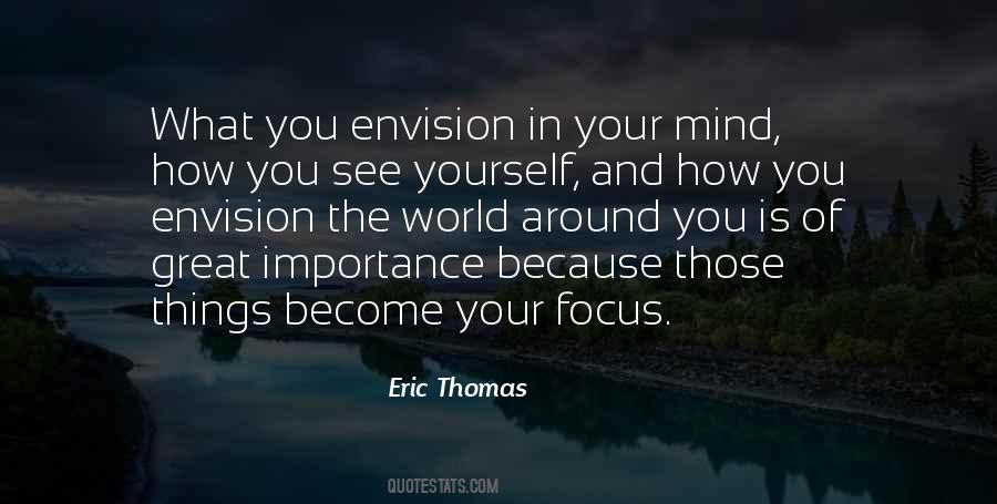 What You See In Yourself Quotes #1498281