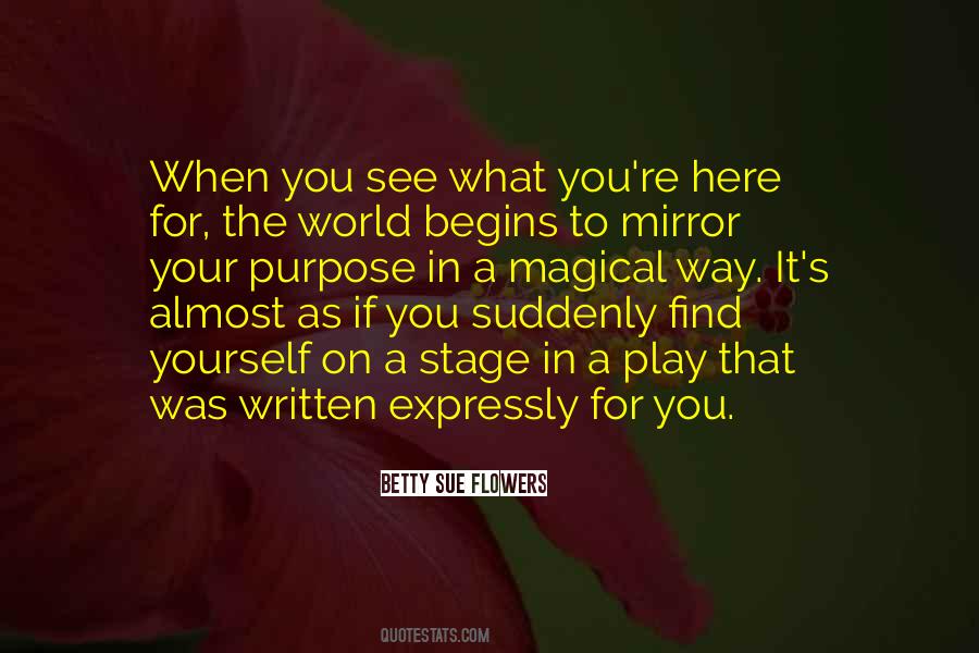 What You See In Yourself Quotes #947598