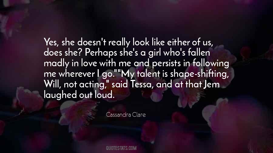 She Is Who She Is Quotes #208982