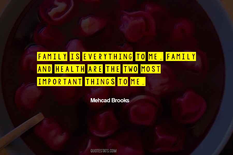 Family Is Everything Quotes #1307791