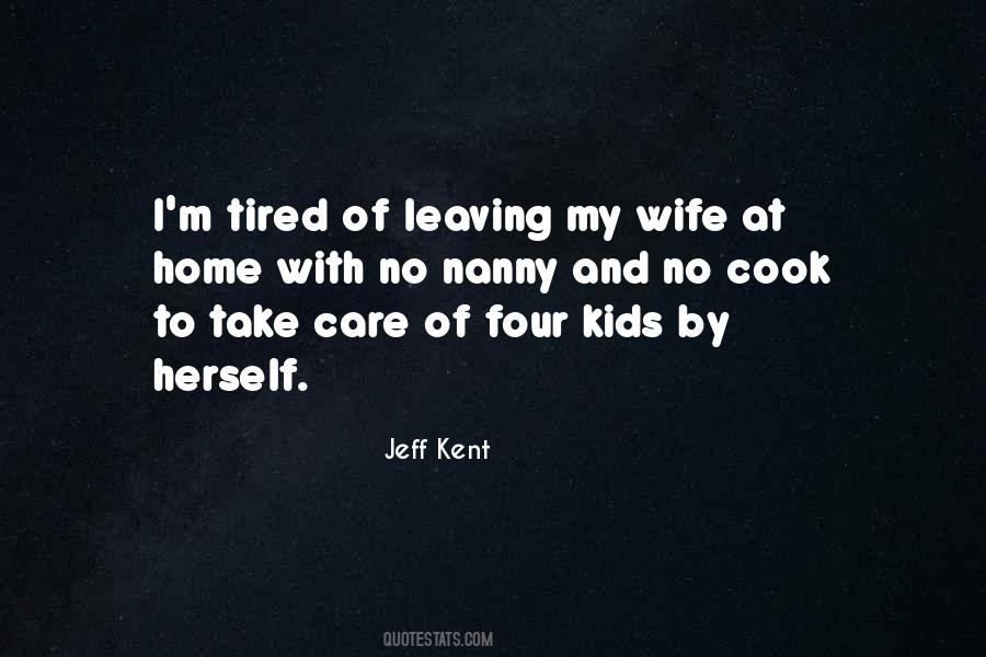 Tired Wife Quotes #1223196