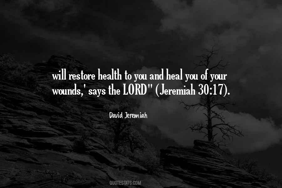 Wounds Will Heal Quotes #1146397