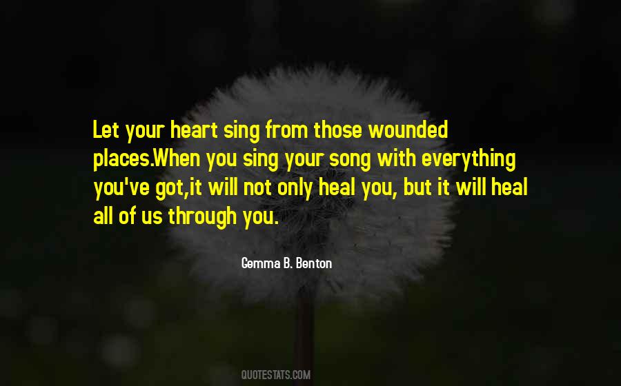 Wounds Will Heal Quotes #1573914