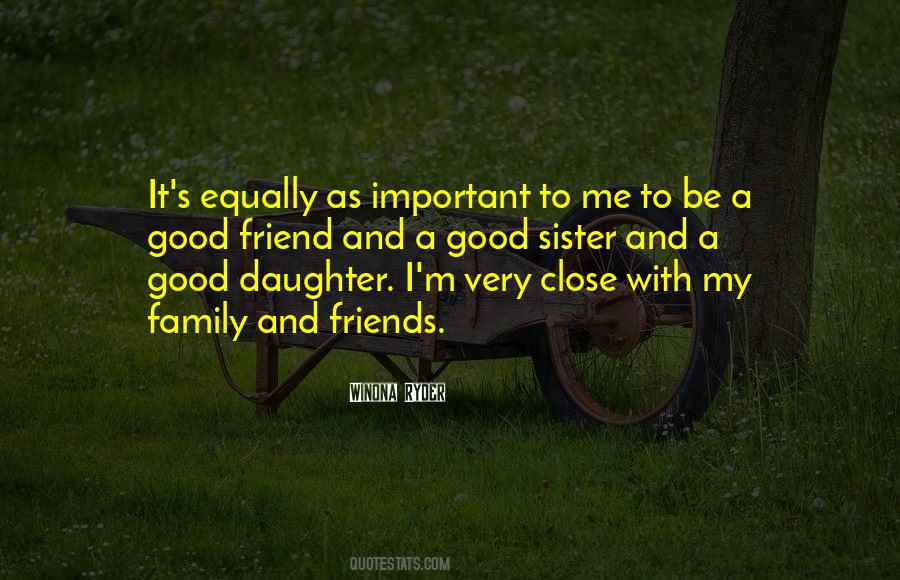 Family Is Important Than Friends Quotes #423430