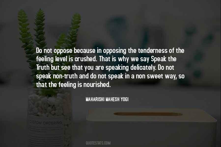 Speak Sweet Quotes #1213089