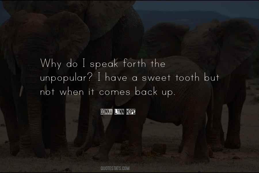 Speak Sweet Quotes #1389539